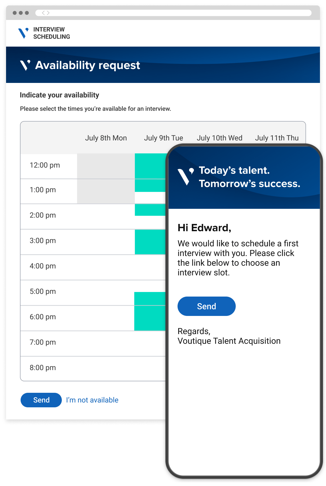 An interview scheduling portal for candidates to select availability, and a mobile portal for recruiters to send invitations.